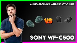 AudioTechnica ATHCKS30TW Plus vs Sony WFC500 Comparison [upl. by Anama313]