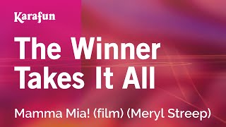 The Winner Takes It All  Mamma Mia film Meryl Streep  Karaoke Version  KaraFun [upl. by Nassir]