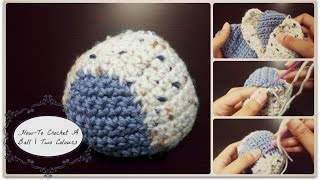 How To Crochet A Ball  Two Colours [upl. by Claudina101]