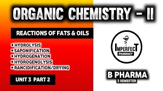 Reactions Of Fats amp Oils  Hydrolysis  Saponification  Hydrogenation  Rancidification  Drying [upl. by Lorine]