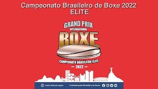 4º DIA  CAMPEONATO BRASILEIRO DE BOXE 2022  ELITE  RJ [upl. by Clemence]