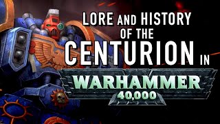 40 Facts and Lore on the Centurion in Warhammer 40K [upl. by Nalloh85]