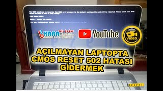 CMOS RESET 502 HATASI GİDERMEK AÇILMAYAN LAPTOPTA [upl. by Yve837]