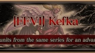 FFBE Series Boss Battle FFVI Kefka 5 turn KO w Team Elena ft FFVI [upl. by Anayit]