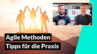 Agile Methoden einsetzen Tipps und Beispiele aus der Praxis [upl. by Anibas297]