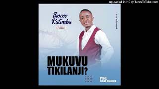 Mukuvutikilanji  Thoko Katimba Official audio 2021 [upl. by Ettevahs2]