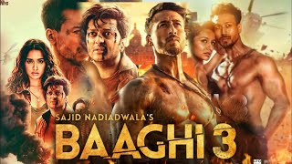 Baaghi 3 Full Movie  Tiger Shroff  Shraddha Kapoor  Riteish Deshmukh  HD Review amp Facts [upl. by Hollerman]