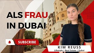 Dubai Ein Ort für Frauen Meine ehrliche Meinung [upl. by Annais916]