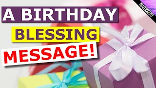 A Birthday Blessing Prayer Message An Uplifting Birthday Greeting [upl. by Lebasy158]