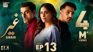 Ghair Episode 13  1 November 2024 Eng Sub  Ushna Shah  Usama Khan  Adeel Hussain  ARY Digital [upl. by Lyon]