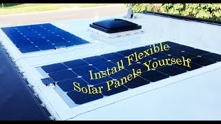 Semi Flexible Solar Panels on RV Roof  No Holes  Easy [upl. by Tab]