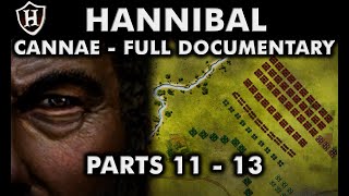 Hannibal PARTS 11  13 ⚔️ Battle of Cannae 216 BC ⚔️ FULL DOCUMENTARY ⚔️ Second Punic War [upl. by Ardnekan]