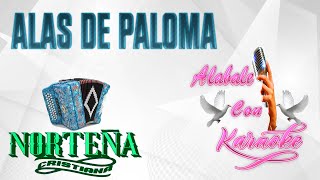 Alas De paloma KARAOKE  Alabale con Karaoke [upl. by Ashly]