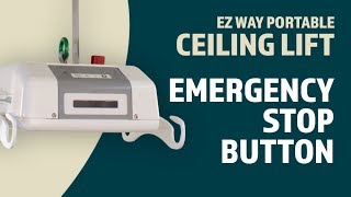 EZ Way Portable Ceiling Lift Usage Emergency Stop Button [upl. by Todhunter]