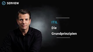 Die ITIL 4 Grundprinzipien Übersicht und Erklärung  SERVIEW Knowledge Nuggets [upl. by Leonore98]