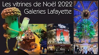 Les vitrines de Noël 2022 Galeries Lafayette  Paris [upl. by Yrallam]