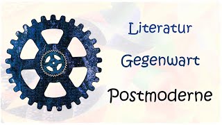 Literatur der Gegenwart  Postmoderne  DiB [upl. by Kolivas]