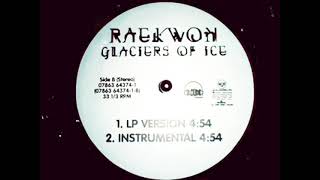 Raekwon  Glaciers of Ice Feat 60 Second Assassin Masta Killa amp Ghostface Killah [upl. by Fulcher190]