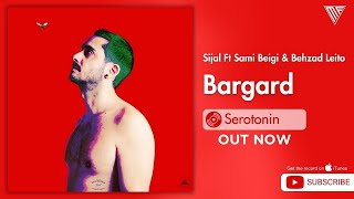 Sijal Ft Sami Beigi amp Behzad Leito  Bargard  سیجل فیت سامی بیگی و بهزاد لیتو [upl. by Nosloc629]