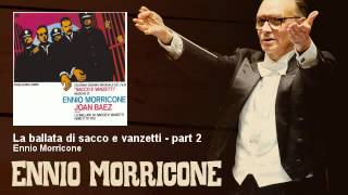 Ennio Morricone  La ballata di sacco e vanzetti  part 2  Sacco e Vanzetti 1971 [upl. by Margarita]