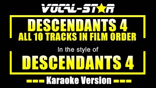 Descendants 4 Karaoke All 10 Tracks in Film Order  Decendants 4 Karaoke Version [upl. by Hurlee]