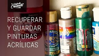 ♻ 6 Formas de Recuperar Pinturas Acrílicas y Guardarlas [upl. by Monti]