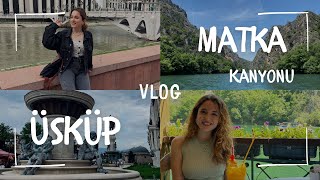 MATKA KANYONU amp ÜSKÜP VLOG  doğa harikası [upl. by Larue]