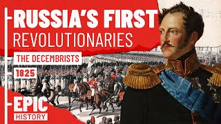 Russias First Revolutionaries The Decembrists [upl. by Levitt]