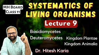 Systematics of Living Organisms Lecture 9  Class 11 Biology  Maharashtra State Board [upl. by Leaj]