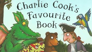 Charlie Cooks Favourite Book  by Julia Donaldson Childrens story Audiobook readaloud [upl. by Budwig]