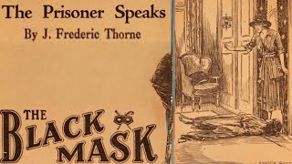 The Prisoner Speaks by J Frederic Thorne  Detective amp Mystery  Black Mask [upl. by Steinke]