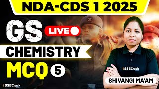 NDA amp CDS 1 2025 Exam Chemistry Live  MCQ  Class 5 [upl. by Pfeifer]