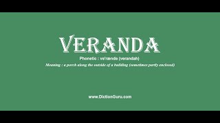 How to Pronounce veranda with Meaning Phonetic Synonyms and Sentence Examples [upl. by Columbyne979]