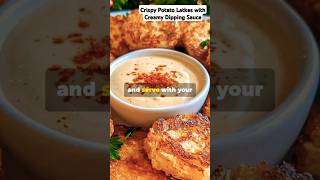 Crispy Potato Latkes with Creamy Dipping Sauce crushedpotatoes easyrecipes cooking [upl. by Nakeber275]