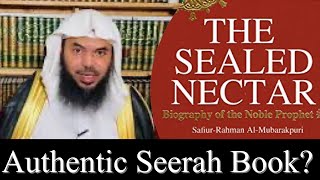 Authentic Book of Seerah  Is “The Sealed Nectar” all Authentic [upl. by Acissaj]