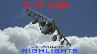 RIAT2001 Cottesmore 28 amp 29 July 2001 Chronological Footage One of the best RIAT Airshows HD [upl. by Ahsemak]