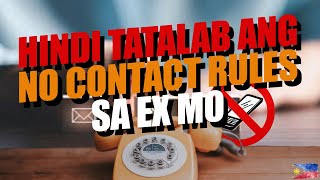 HINDI TATALAB ANG NO CONTACT RULES SA EX MO KAPAG ETO ANG SITWASYON  Reality [upl. by Blain]