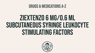 How to use Ziextenzo 6 Mg06 Ml Subcutaneous Syringe Leukocyte Stimulating Factors  Explain Uses [upl. by Adnima]