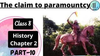 The claim to paramountcy  From Trade to Territory  class 8 History Chapter 2 [upl. by Maisey415]