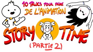 PODCAST 10 TRUCS POUR FAIRE DE LANIMATION STORY TIME PARTIE 2 [upl. by Eima]