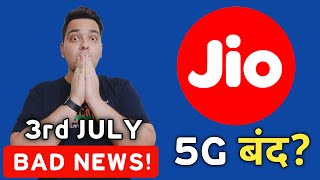 Jio 5G Unlimited 3rd July Se बंद Jio New Plans  Jio Price Hike  Jio Bad News 😡 [upl. by Sulrac]