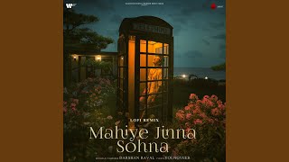 Mahiye Jinna Sohna Lofi Remix [upl. by Yesdnik778]