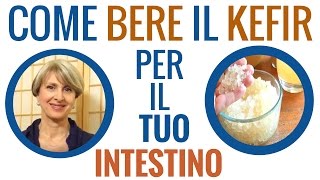 Come usare il Kefir per pancia gonfia stitichezza e colite [upl. by Lisette]