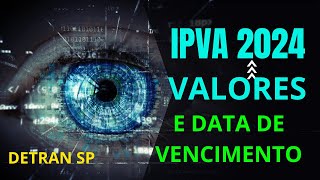 VALOR IPVA 2024 SP CONSULTA DATA DE VENCIMENTO  Jaime Marques [upl. by Ilenna]