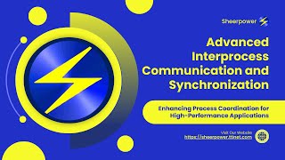 Advanced Interprocess Communication and Synchronization [upl. by Jay390]