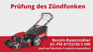 Prüfung des Zündfunken beim Einhell Benzin Rasenmäher GC PM 52 S HW [upl. by Hal]