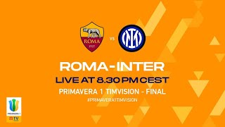 Primavera1TIMVISION  Final  Roma v Inter  Primavera1 TIMVISION 202122 [upl. by Christianson382]