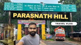 Parasnath Hill Jharkhand trek vlog  Kaise Jaye  Hotels and Dharamshala  Train and Taxi kaise lain [upl. by Sadowski731]