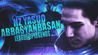 ABBAS YANBASAN HAZRETI YASUO DUO LEAGUE OF LEGENDS [upl. by Cristionna]