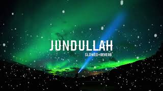 Jundullah  ‏ ‏ ‏ ‏جند ￼ الله slowedreverb  relaxing nasheed [upl. by Oigolue]